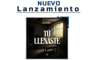 “Tú Llenaste” el nuevo sencillo de Acero