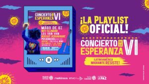 Concierto de la esperanza, Latinoamérica migrante resiste.