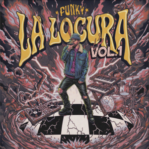 Funky Desafía el Algoritmo: «La Locura, Vol. 1», Un Viaje Sonoro Trascendental