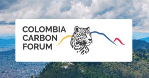 Colombia Carbon Forum 2026: Bogotá, epicentro de mercados de carbono y competitividad