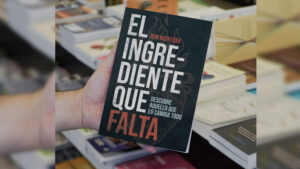 El Ingrediente que Falta: La Clave Oculta para la Vida Abundante