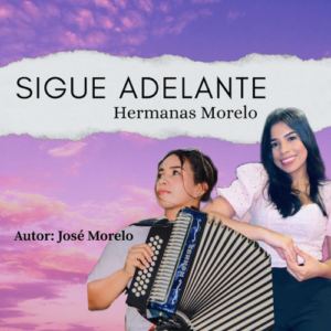 Debut Vallenato Cristiano: Hermanas Morelo Lanzan «Sigue Adelante»