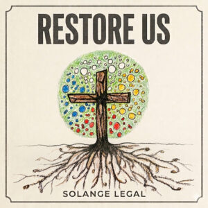 La cantante y compositora y pianista Solange Legal ha lanzado un nuevo sencillo, "Restore Us"