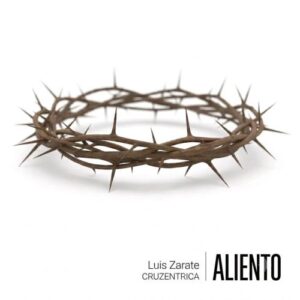 Luis Zarate Lanza ‘Aliento’: Himno de Fe Tras Batalla Personal